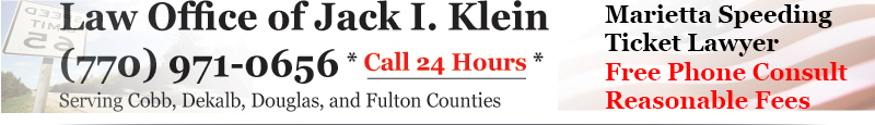 Law Office of Jack I. Klein - Marietta, Cobb County Georgia DUI and Speeding Ticket Lawyer